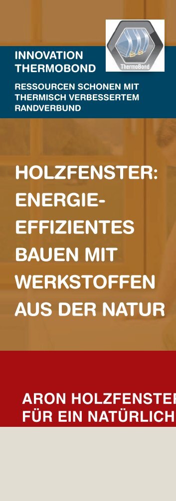 HOLZFENSTER: ENERGIE- EFFIZIENTES BAUEN MIT ... - Aron
