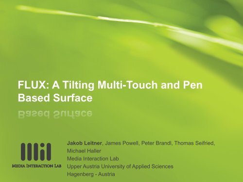 FLUX: A Tilting Multi-Touch and Pen Based Surface - Media ...