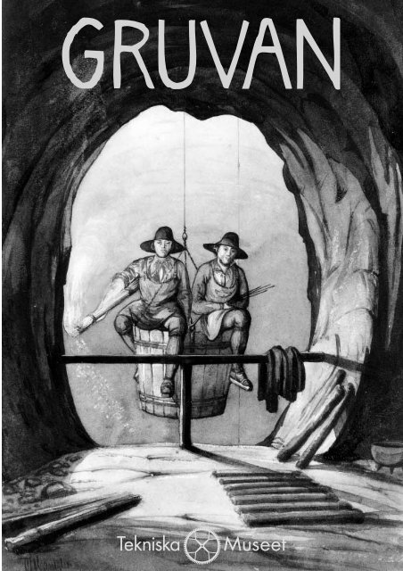Gruvan (lÃ¤rarhandledning) - Tekniska museet