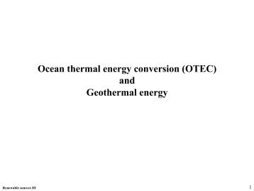 Ocean thermal energy conversion (OTEC) and Geothermal energy