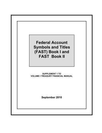 Federal Account Symbols and Titles (FAST) Book I - Financial ...