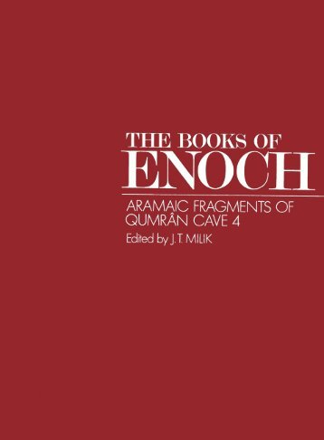 The Books of Enoch, Aramaic Fragments of Qumran Cave 4