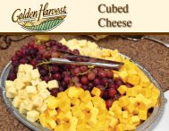 Golden Harvest Cubed Cheese POS - Ben E. Keith