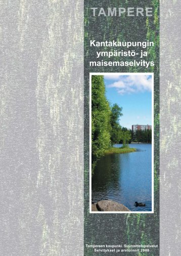 Kantakaupungin ympÃ¤ristÃ¶- ja maisemaselvitys - Tampereen kaupunki