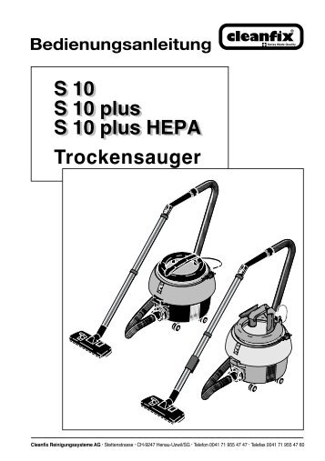 S 10 plus S 10 S 10 plus HEPA Trockensauger - Cleanfix AG