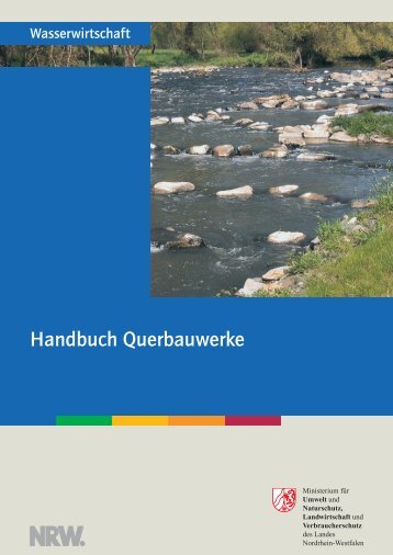 Handbuch Querbauwerke - Ministerium fÃ¼r Klimaschutz, Umwelt ...