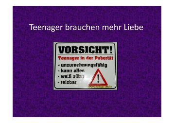 (Microsoft PowerPoint - Teenager brauchen mehr Liebe.ppt ...