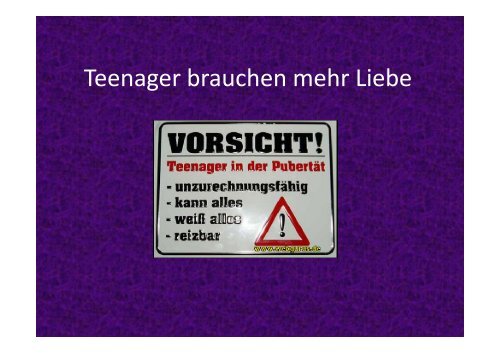 (Microsoft PowerPoint - Teenager brauchen mehr Liebe.ppt ...