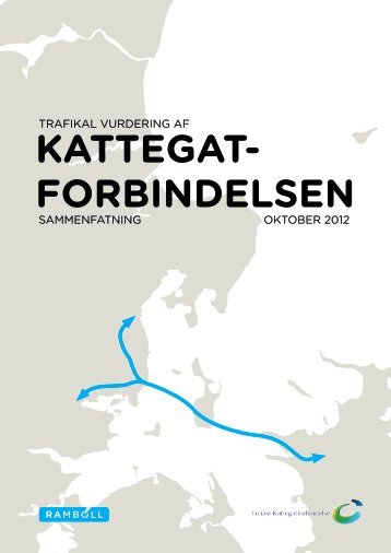 Trafikal vurdering af Kattegatforbindelsen - En fast Kattegatforbindelse