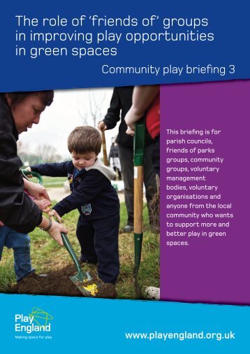 The role of 'friends of' groups in improving play ... - Play England