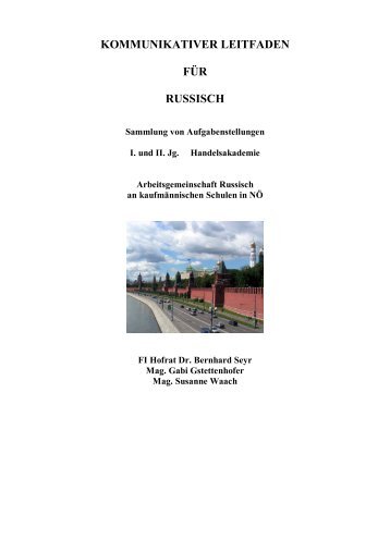 KOMMUNIKATIVER LEITFADEN FÃR RUSSISCH - Russischlehrer.at