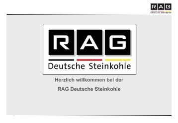 PrÃ¤sentation im PDF-Format - RAG Deutsche Steinkohle AG