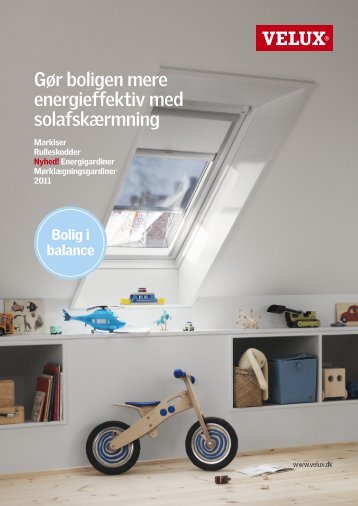GÃ¸r boligen mere energieffektiv med solafskÃ¦rmning - Velux