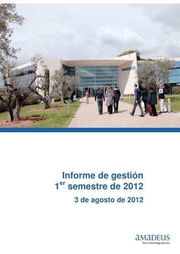 Informe de gestiÃƒÂ³n 1 semestre de 2012 - Investor relations at Amadeus