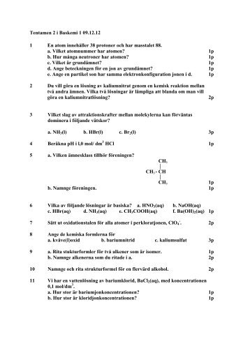Tentamen 2 i Baskemi 1 09.12.12 1 En atom innehÃ¥ller 38 protoner ...