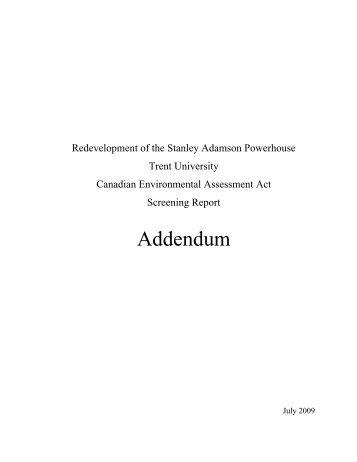 CEAA Addendum, July 2009 - Trent University