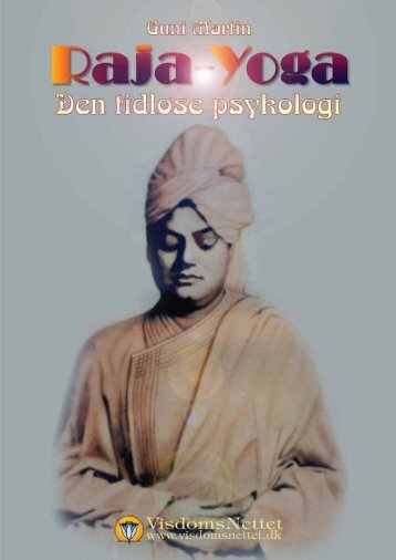 RAJA YOGA - DEN TIDLÃSE PSYKOLOGI - Guni ... - Visdomsnettet