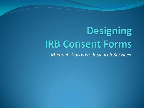 Irb Consent Form.pdf Designing IRB Consent Forms - University of Wisconsin-Stout