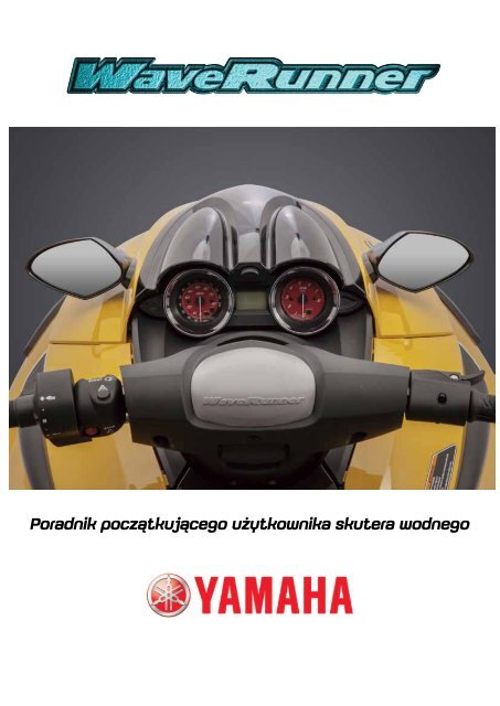 Poradnik uÃ…Â¼ytkownika skutera wodnego - Yamaha Motor Europe