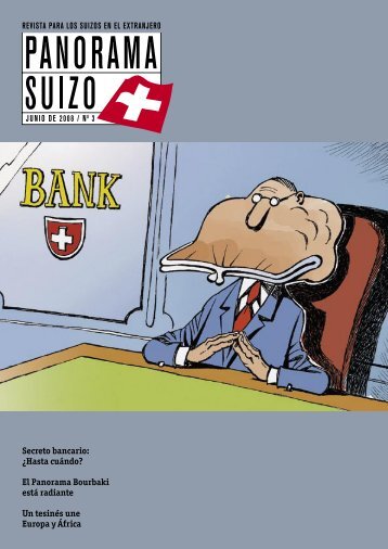 Secreto bancario: Â¿Hasta cuÃ¡ndo? El Panorama ... - Schweizer Revue