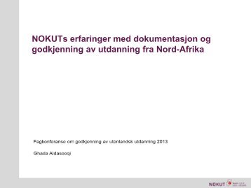 NOKUTs erfaringer med dokumentasjon og godkjenning av ...