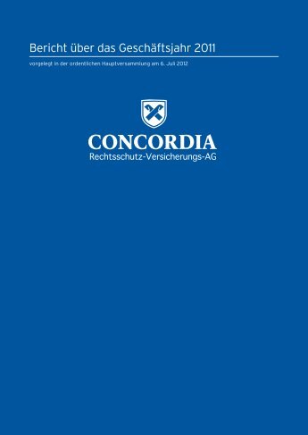 Bericht über das Geschäftsjahr 2011 - Concordia ...