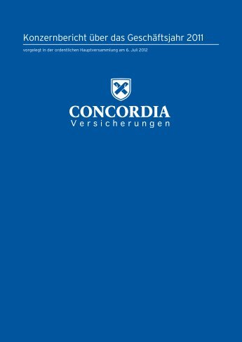 Konzernbericht über das Geschäftsjahr 2011 - Concordia ...