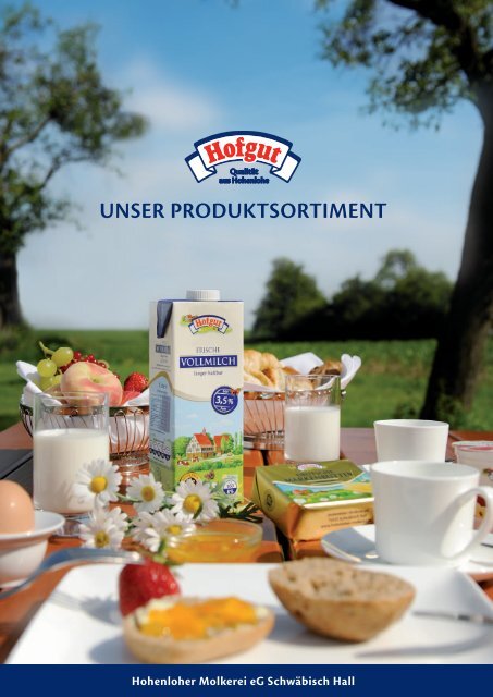 Unser Produktsortiment Hohenloher Molkerei EG Schw bisch Hall