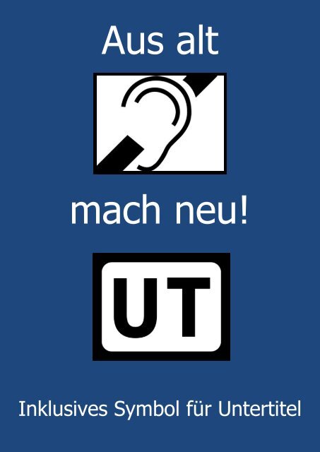 Flyer: Aus alt - mach neu! - Schwerhoerigen-Netz