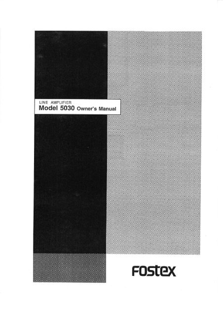 LINE AMPLIFIER Model 5030 Owner's Manual - Fostex