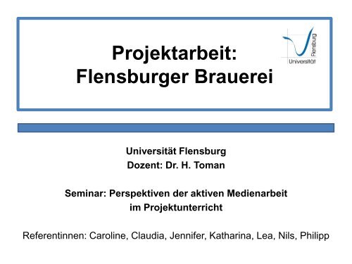 Projektarbeit: Flensburger Brauerei - Dr. Hans Toman