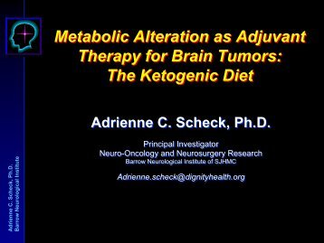 The Ketogenic Diet Adrienne C. Scheck, Ph.D. - PerkinElmer