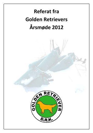 22-01-2012 Ref ÃrsmÃ¸de og udvalg - Golden Retriever Danmark