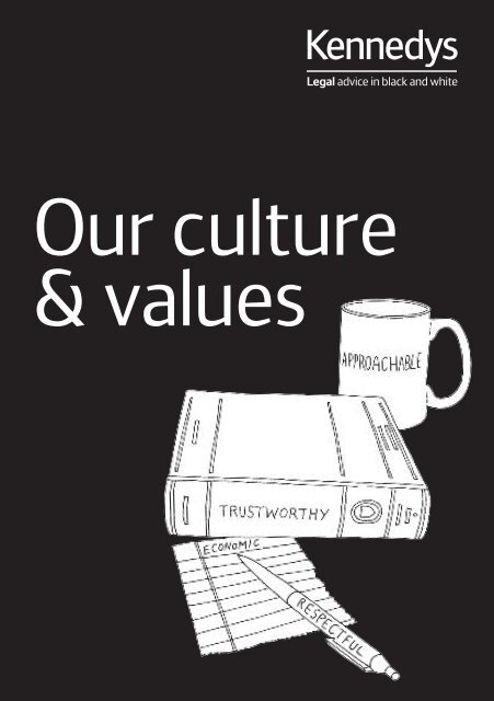 Download our culture and values brochure (PDF, 480KB). - Kennedys