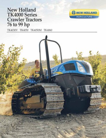 New Holland TK4000 Series Crawler Tractors 76 to 99 hp