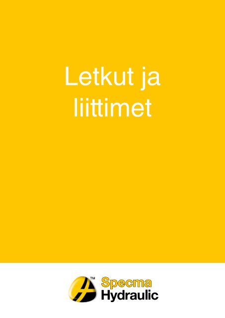 Letkut ja liittimet - Specma Hydraulic