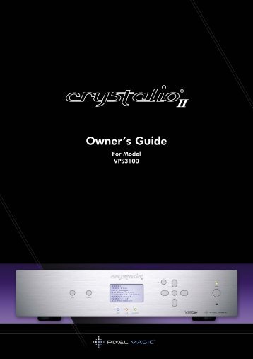 Crystalio II VPS3100 Owner's Guide - Pixel Magic Systems Ltd