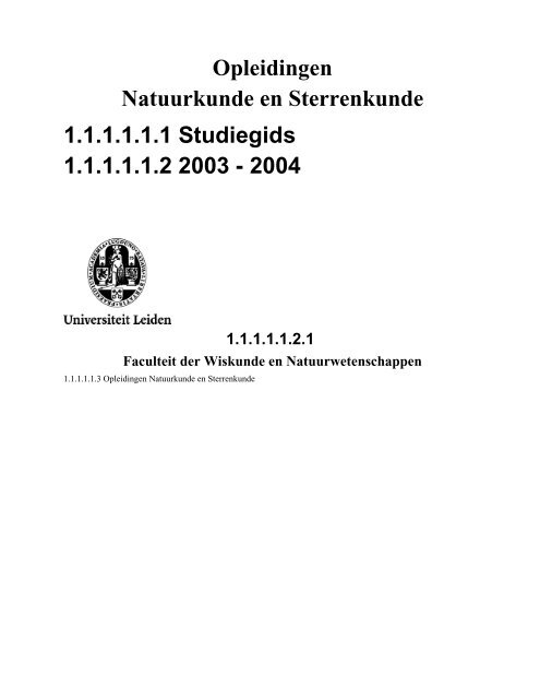 Opleidingen Natuurkunde en Sterrenkunde 1.1.1.1.1.1 Studiegids ...