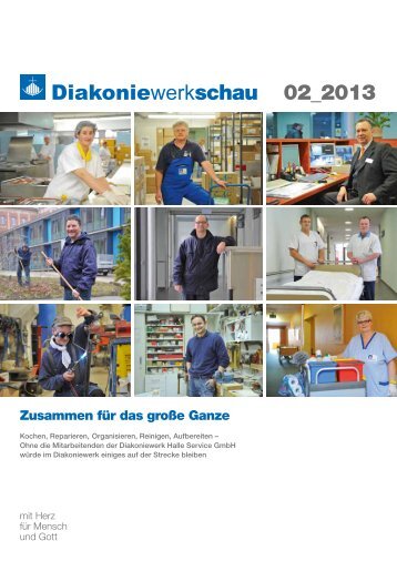 Diakoniewerkschau Nr. 2 2013 - Diakoniewerk Halle