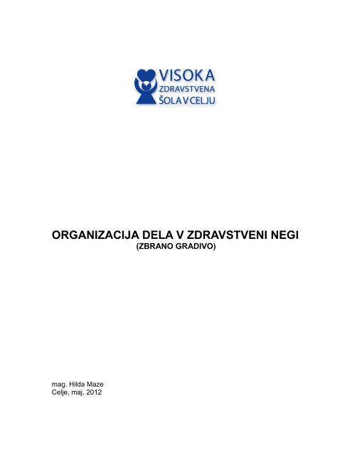 ORGANIZACIJA DELA V ZDRAVSTVENI NEGI - Visoka zdravstvena ...