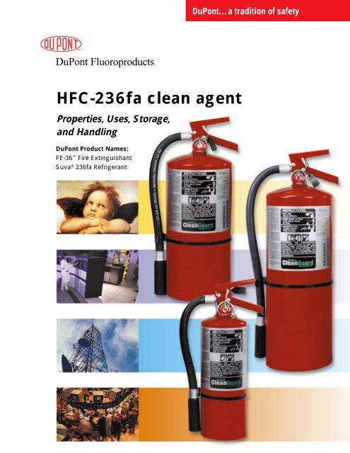HFC-236fa clean agent, Properties, Uses, Storage, and ... - DuPont