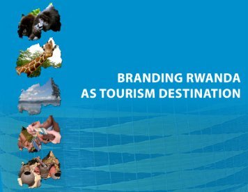 Branding Rwanda as tourism destination - SNV World