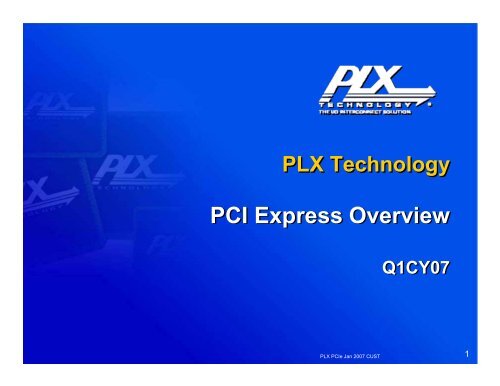 PCI Express Overview - PLX Technology