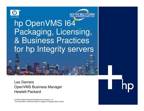 HP OpenVMS I64 Packaging, Licensing and Business ... - OpenMPE