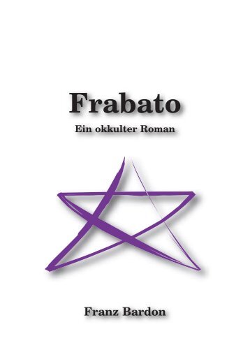 Franz Bardon - Frabato (original) - WordPress.com