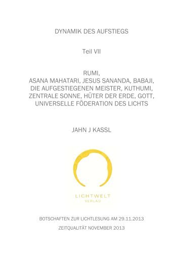 DYNAMIK DES AUFSTIEGS Teil VII RUMI, ASANA ... - Lichtweltverlag