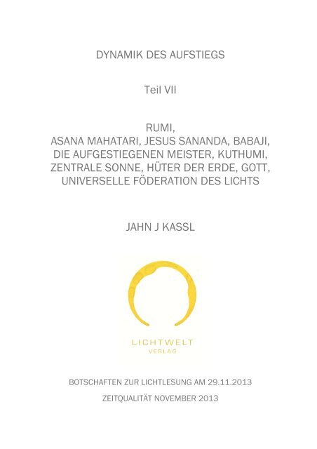 DYNAMIK DES AUFSTIEGS Teil VII RUMI, ASANA ... - Lichtweltverlag