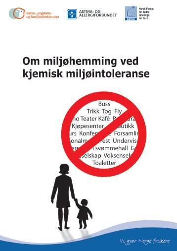 Om miljÃƒÂ¸hemming ved kjemisk miljÃƒÂ¸intoleranse - Norges Astma- og ...