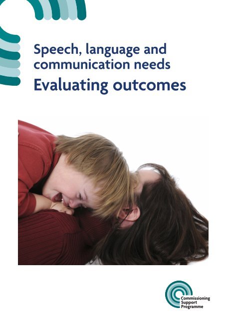 Speech, language and communication needs: Evaluating outcomes ...