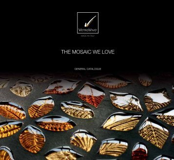 THE MOSAIC WE LOVE (CATALOGO GENERALE ... - Vetrovivo